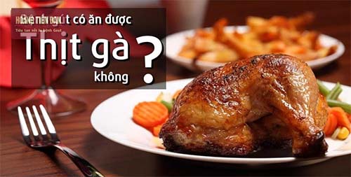 Thịt gà và những lưu ý đối với người bệnh gout